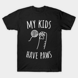 My Kids Have Paws T-Shirt